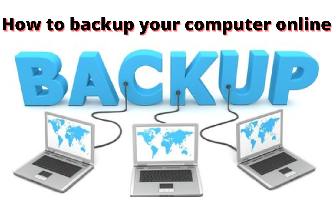 How to backup your computer online
