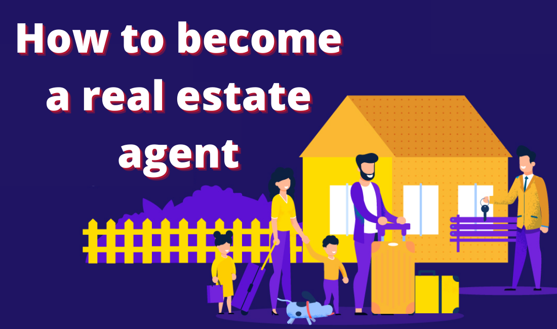 How to become a real estate agent