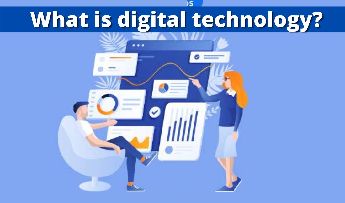 What is digital technology