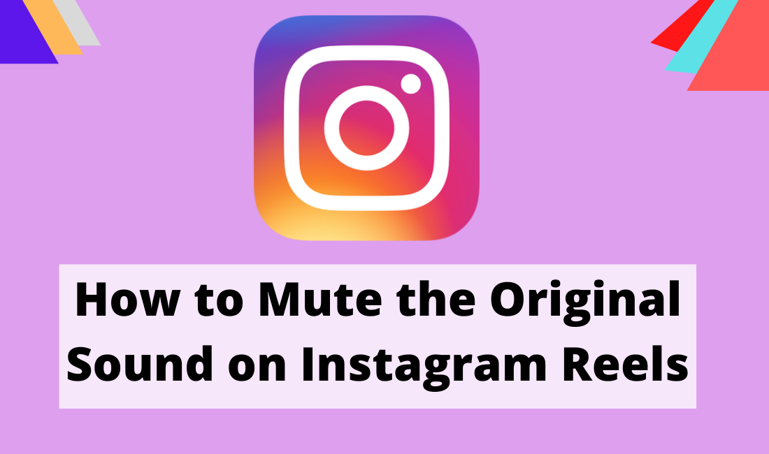 How to Mute the Original Sound on Instagram Reels