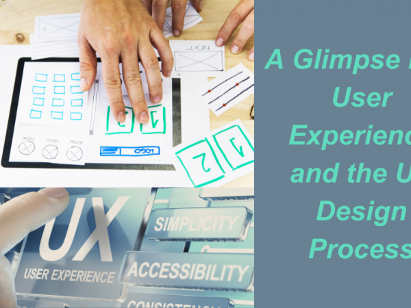 What is UX? A Glimpse into User Experience and the UX Design Process