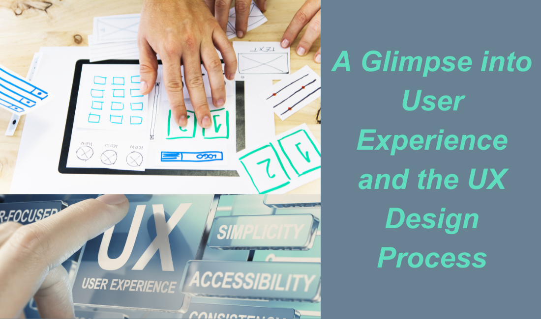 What is UX? A Glimpse into User Experience and the UX Design Process