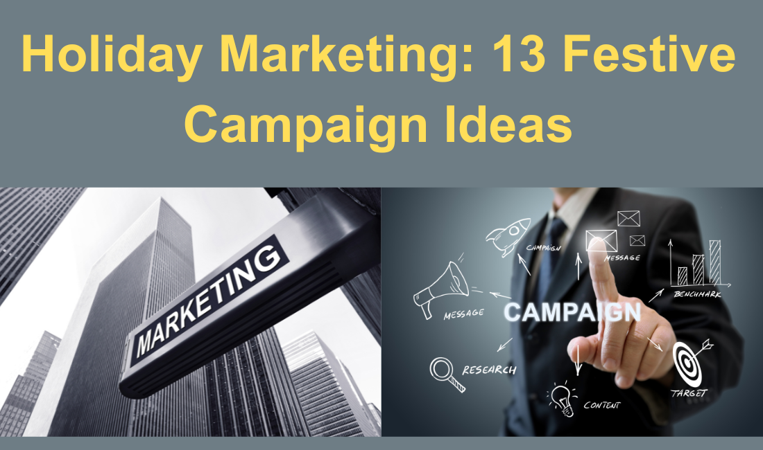 Holiday Marketing: 13 Festive Campaign Ideas