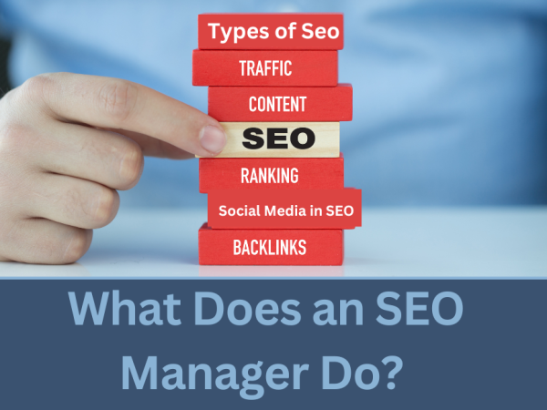 What Does an SEO Manager Do?