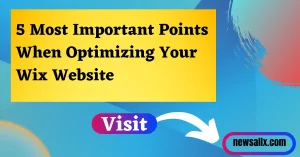 5 Most Important Points When Optimizing Your Wix Website